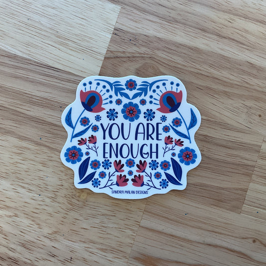 You are enough sticker