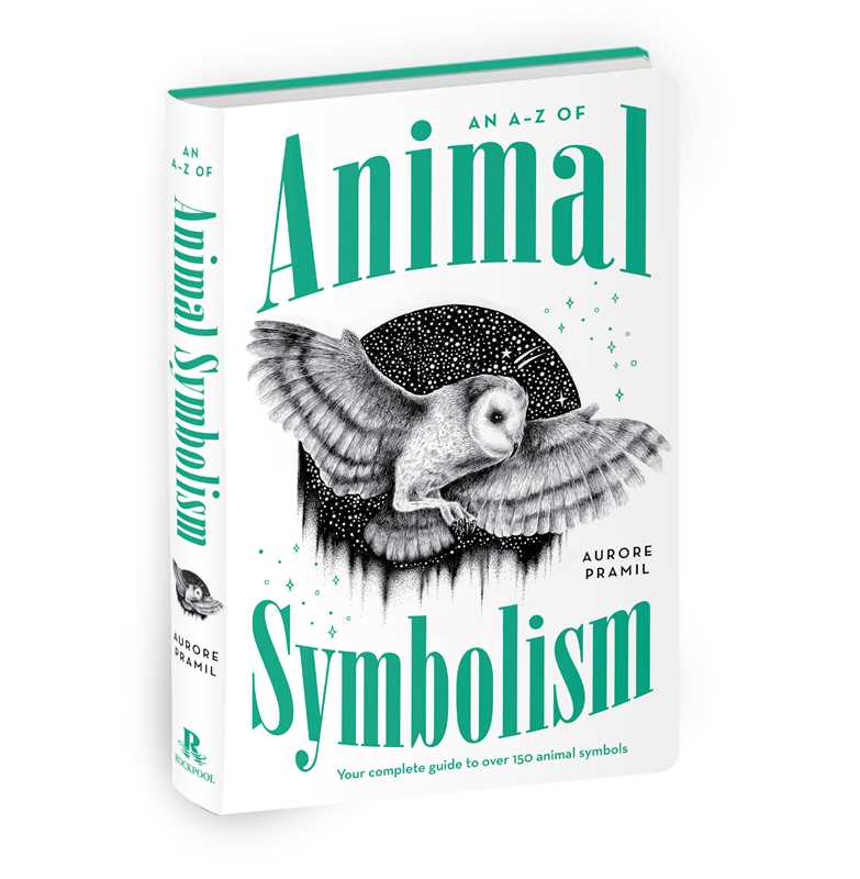 An A-Z of Animal Symbolism by Aurore Pramil: Paperback; 384 pages / English